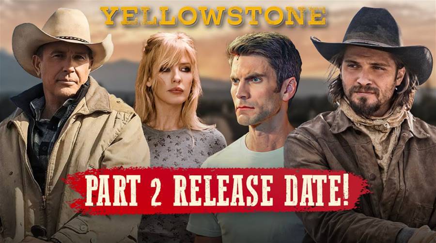 Yellowstone Season 5 Part 2 Release Updates, Cast, And Everything We